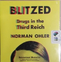 Blitzed - Drugs in the Third Reich written by Norman Ohler performed by Stefan Rudnicki on CD (Unabridged)